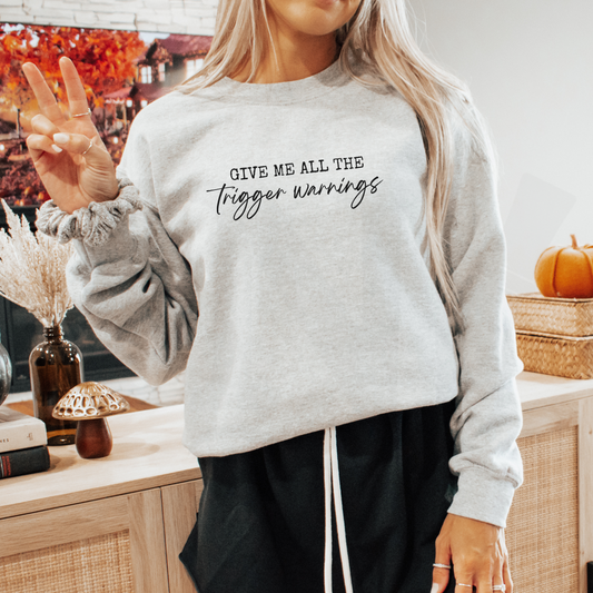 Trigger Warnings Bookish Sweatshirt