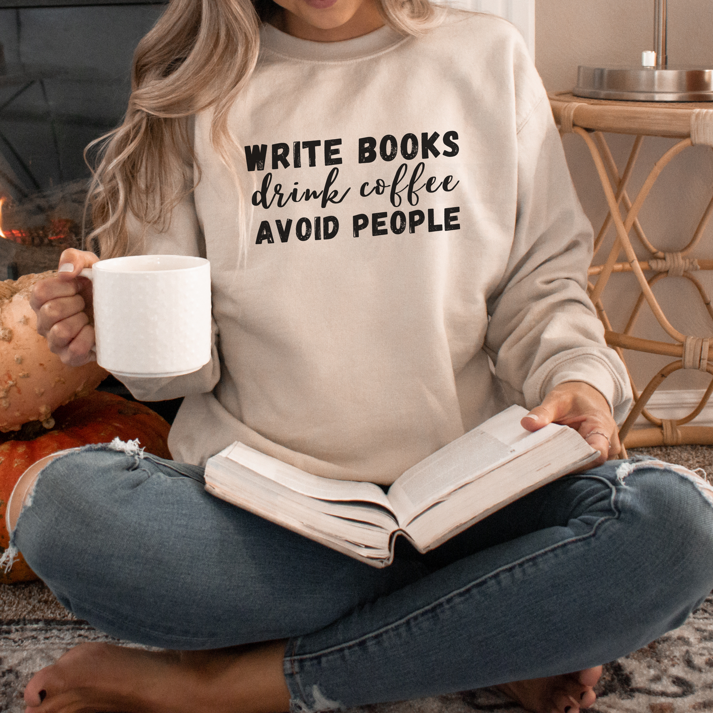 Write Books Drink Coffee Avoid People - Author Sweatshirt